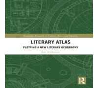 Jon Anderson Literary Atlas: Plotting a New Literary Geography Hardcover Book Jon Anderson Multicolor