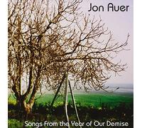 Jon Auer - Songs From The Year Of Our Demise [Us Import]