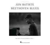 Jon Batiste - Beethoven Blues. Piano Solo.: Batiste Piano Series, Vol. 1