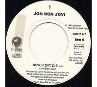 Jon Bon Jovi - Never Say Die / Justice In The Barrel [Vinyl Single]