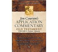 Jon Courson's Application Commentary: Volume 2, Old Testament (Psalms - Malachi)