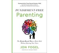 Jon Fogel Punishment-Free Parenting (Hardback)