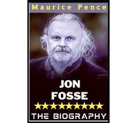 Jon Fosse Biography: Norwegian Author, Playwright, And Translator
