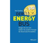 Jon Gordon Der Energy Bus (Paperback)