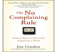 Jon Gordon No Complaining Rule Hardback Book Jon Gordon Multicolor