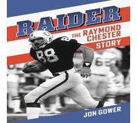 Jon Gower Raider : The Raymond Chester Story Hardback Book Jon Gower Multicolor
