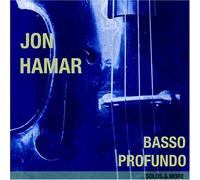 JON HAMAR - Basso Profundo: Solos and More