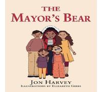 Jon Harvey The Mayor's Bear Paperback Book Jon Harvey Multicolor