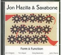 Jon Hazilla & Saxabone - Form & Function