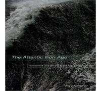 Jon Henderson The Atlantic Iron Age: Settlement & Identity in the First Jon Henderson Multicolor