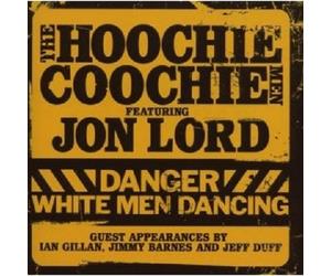 JON,HOOCHIE COOCHIE MEN FEATURING LORD - DANGER:WHITE MEN DANCING CD NEW