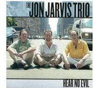 Jon Jarvis Trio - Hear No Evil