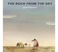 Jon Klassen The Rock from the Sky : #1 NEW YORK TIMES BESTSELLER. A Jon Klassen Multicolor