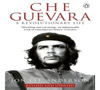 Jon Lee Anderson Che Guevara Paperback Book Jon Lee Anderson Multicolor