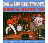 Jon & Nightriders - Raw & Alive '98
