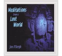 Jon O'bergh - Meditations From a Lost World
