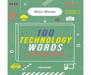 Jon Richards Wise Words: 100 Technology Words Explained Paperback Book Jon Richards Multicolor