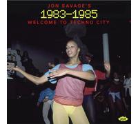 jon savage’s 1983-1985welcome to techno city