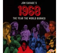 Various Artists - Jon Savage's 1968 ~ The Year The World Burned