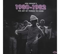 Jon Savages 1980-1982 - The Art Of Thing