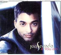 Jon Secada - If you go (incl. 3 versions, 1994)