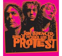 Jon Spencer - Songs Of Personal Loss And Protest