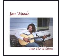 Jon Woode - Into the Wildness