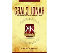 Jonah: A Commentary On The Book Of Jonah