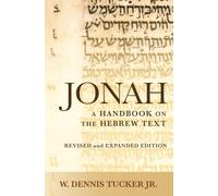 Jonah: A Handbook on the Hebrew Text (Baylor Handbook on the Hebrew Bible)