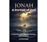 Jonah: A Portrait of God: An Expository and Devotional Commentary with Study Guide (Shepherds Way Press Commentary Series)