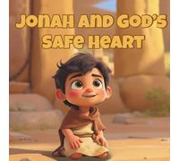 Jonah and God's Safe Heart