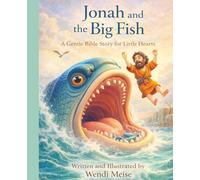 Jonah and the Big Fish: A Gentle Bible Story for Little Hearts About Listening to God, Second Chances, and Obedience: A Cozy Children's Picture Book ... stories for quiet, cozy moments.)
