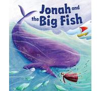 Jonah and the Big Fish (My First Bible Story Series)