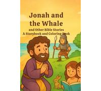 Jonah and the Whale and Other Bible Stories: A Storybook and Coloring Book