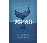 Jonah: Beyond the Tale of a Whale