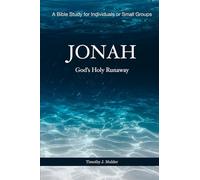 Jonah: God's Holy Runaway