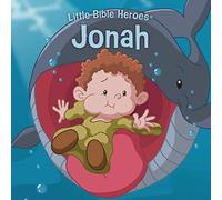 Jonah, Little Bible Heroes Board Book (Little Bible Heroes(tm))