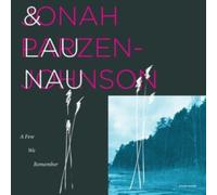 JONAH PARZEN-JOHNSON & LAU NAU - A FEW WE REMEMBER [VINYL]