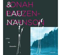 JONAH PARZEN-JOHNSON & LAU NAU - A FEW WE REMEMBER [VINYL]