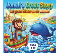 Jonah’s great story: La gran historia de Jonás (PEQUEÑOS HÉROES DE LA BIBLIA)