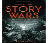 Jonah Sachs Winning the Story Wars : Why Those Who Tell (and Live) the Best Jonah Sachs Multicolor