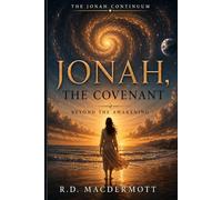 Jonah, The Covenant: Beyond The Awakening (The Jonah Trilogy)