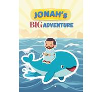 Jonah's Big Adventure: A Bible Story about God’s Love and Care (VineLife Bible Story Books)