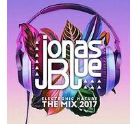 Jonas Blue - Eletronic Nature: The Mix 2017
