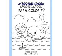 Jonas e o grande peixe- Livro infantil Biblico para colorir: História bíblica ilustrada com atividades cristãs, versículos e desenhos para a criança aprender e se divertir