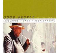 Jonas Hellborg, Shawn Lane & Selvaganesh - Good People In Times Of Evil