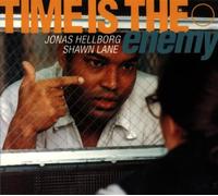 Jonas Hellborg & Shawn Lane - Time Is the Enemy