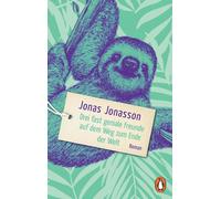 Jonas Jonasson Drei fast geniale Freunde auf dem Weg zum Ende der We (Paperback)