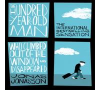 Jonas Jonasson The Hundred-Year-Old Man Who Climbed Out of the Window and in White Jonas Jonasson White