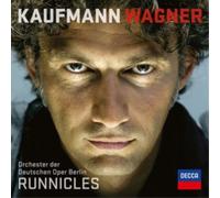 Donald Runnicles Jonas Kaufmann Orchester der Deutschen Oper Berlin - Wagner